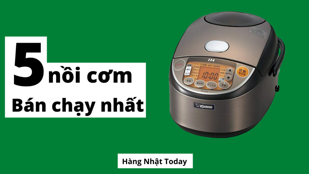 Top 5 nồi cơm nội địa 1 lít dự báo bán chạy trong năm 2020