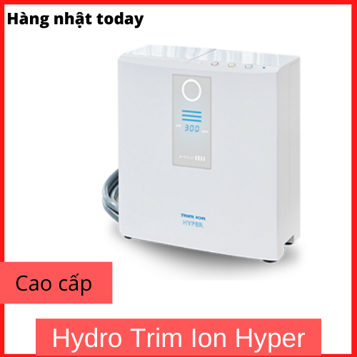 Máy lọc nước Hydro Trim Ion Hyper